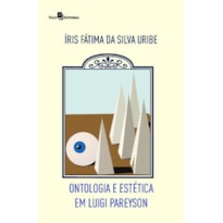 Ontologia e estética em Luigi Pareyson