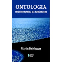 ONTOLOGIA: (HERMENÊUTICA DA FATICIDADE)