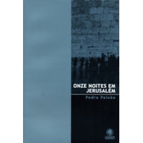 ONZE NOITES EM JERUSALÉM - Vol. 7
