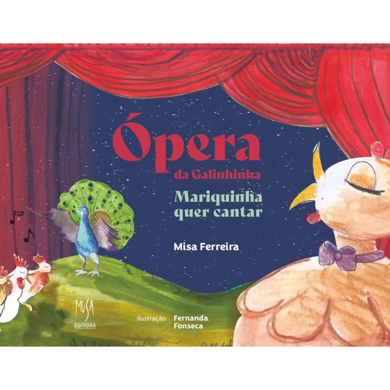 ÓPERA DA GALINHINHA: MARIQUINHA QUER CANTAR