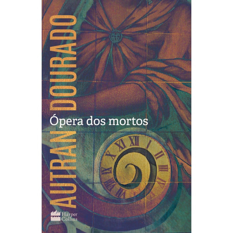 ÓPERA DOS MORTOS: UM ROMANCE