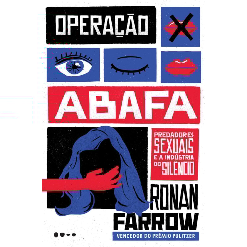 Operação abafa: predadores sexuais e a indústria do silêncio