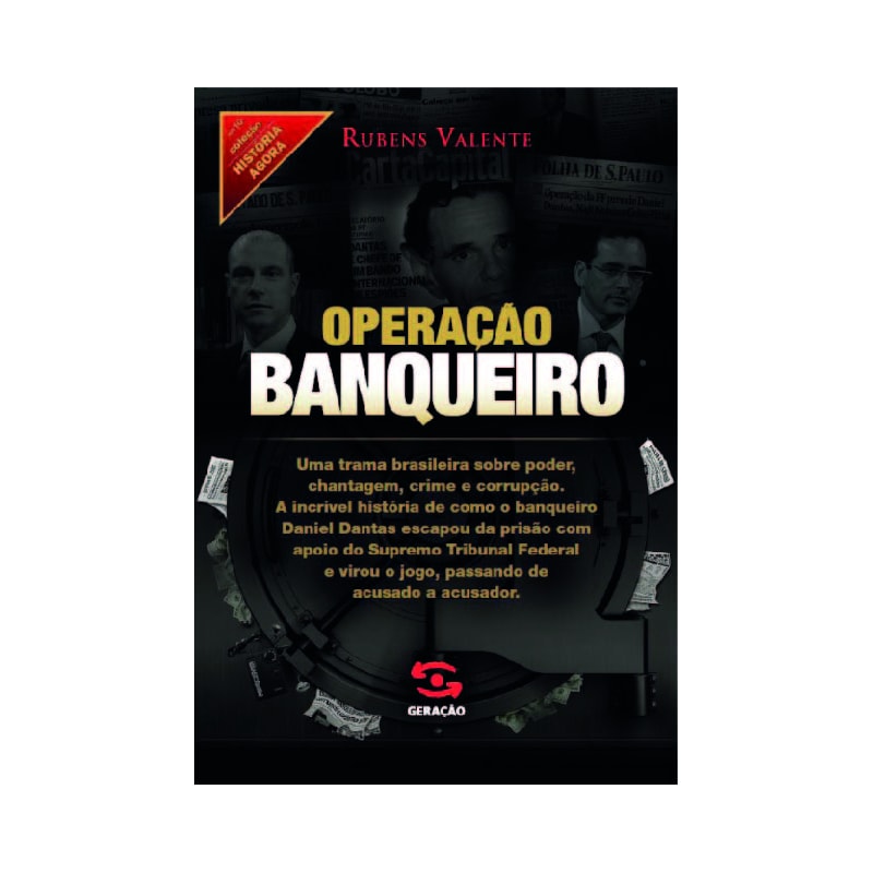 OPERAÇÃO BANQUEIRO: AS PROVAS SECRETAS DO CASO SATIAGRAHA