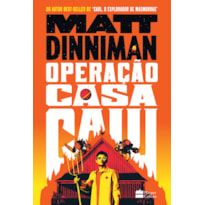 OPERAÇÃO CASA CAIU - UMA FICÇÃO CIENTÍFICA ÉPICA E SATÍRICA DO AUTOR DE "CARL, O EXPLORADOR DE MASMORRAS"
