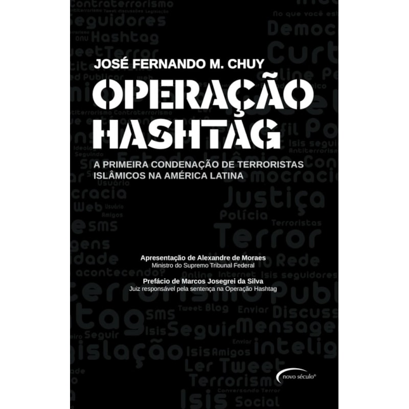 OPERAÇÃO HASHTAG - A PRIMEIRA CONDENAÇÃO DE TERRORISTAS ISLÂMICOS NA AMÉRICA LATINA