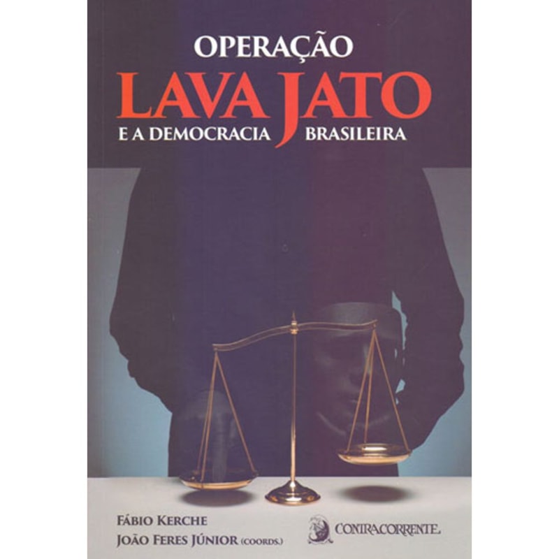 OPERAÇÃO LAVA JATO E A DEMOCRACIA BRASILEIRA