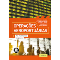 OPERAÇÕES AEROPORTUÁRIAS: AS MELHORES PRÁTICAS