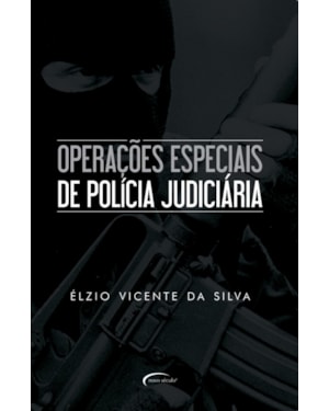 OPERAÇÕES ESPECIAIS DE POLÍCIA JUDICIÁRIA