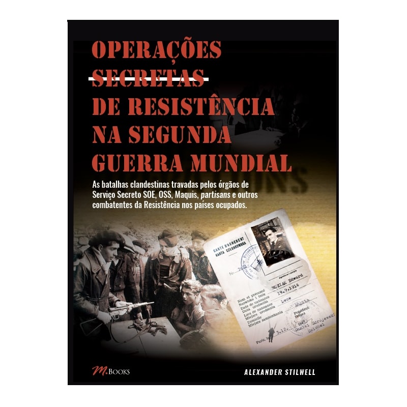 Operações secretas de resistência na segunda guerra mundial