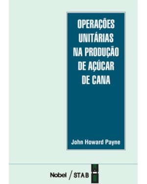 OPERAÇÕES UNITÁRIAS NA PRODUÇÃO DE AÇÚCAR DE CANA