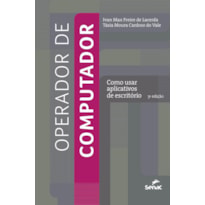 OPERADOR DE COMPUTADOR: COMO USAR APLICATIVOS DE ESCRITORIO