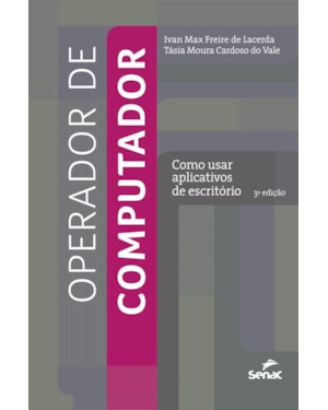 OPERADOR DE COMPUTADOR: COMO USAR APLICATIVOS DE ESCRITORIO