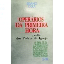 OPERARIOS DA PRIMEIRA HORA