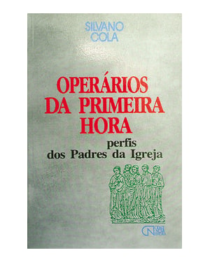 OPERARIOS DA PRIMEIRA HORA
