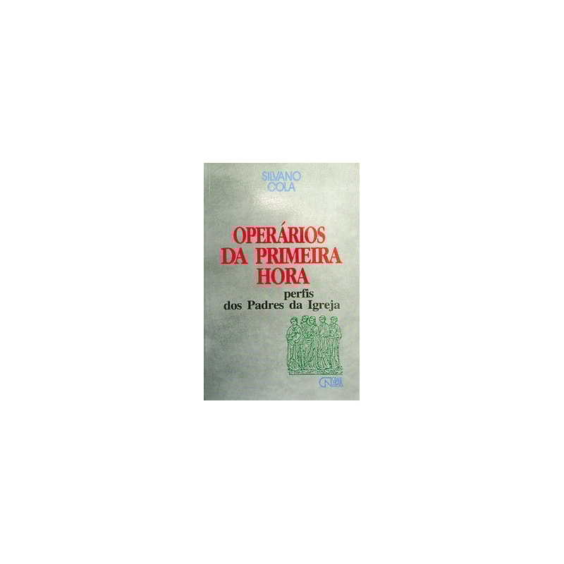 OPERARIOS DA PRIMEIRA HORA