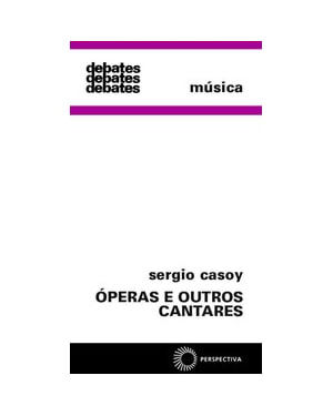 ÓPERAS E OUTROS CANTARES