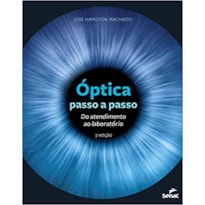 ÓPTICA PASSO A PASSO: DO ATENDIMENTO AO LABORÓTORIO
