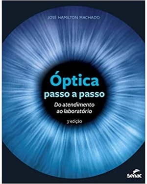 ÓPTICA PASSO A PASSO: DO ATENDIMENTO AO LABORÓTORIO