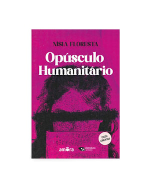 OPÚSCULO HUMANITÁRIO - LEITURA OBRIGATÓRIA DA FUVEST | EDIÇÃO COMENTADA