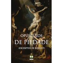 OPÚSCULOS DE PIEDADE