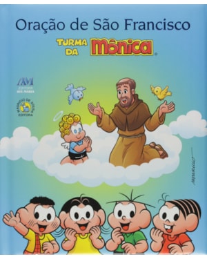 ORAÇÃO DE SÃO FRANCISCO TURMA DA MÔNICA