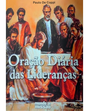 ORACAO DIARIA DAS LIDERANCAS - 1ª