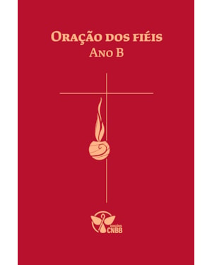 Oração dos Fiéis - Ano B