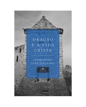 Oraçaõ e a vida cristã