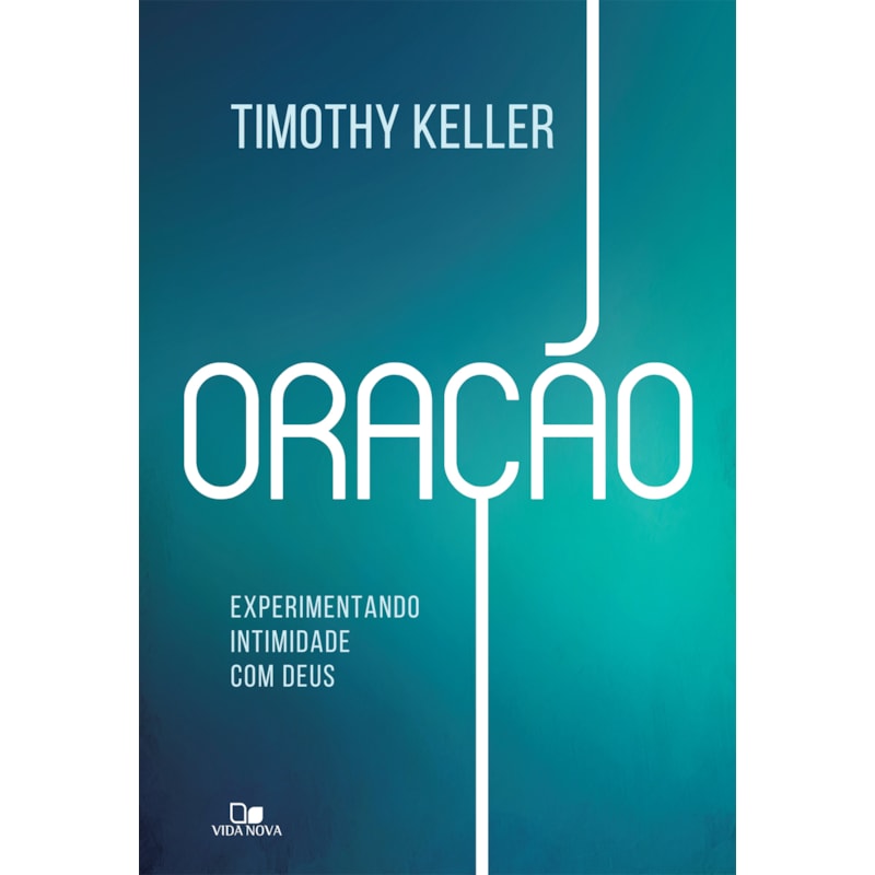 Oração: experimentando intimidade com deus