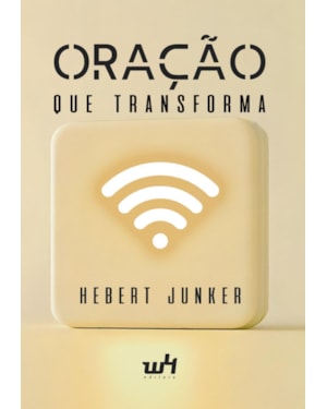 ORAÇÃO QUE TRANSFORMA