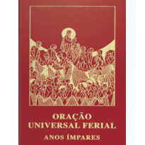 ORACÃO UNIVERSAL FERIAL - ANOS ÍMPARES