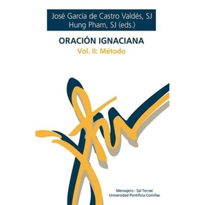 ORACIÓN IGNACIANA - VOL. 2 - MÉTODO