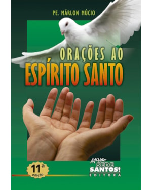 ORAÇÕES AO ESPÍRITO SANTO 1