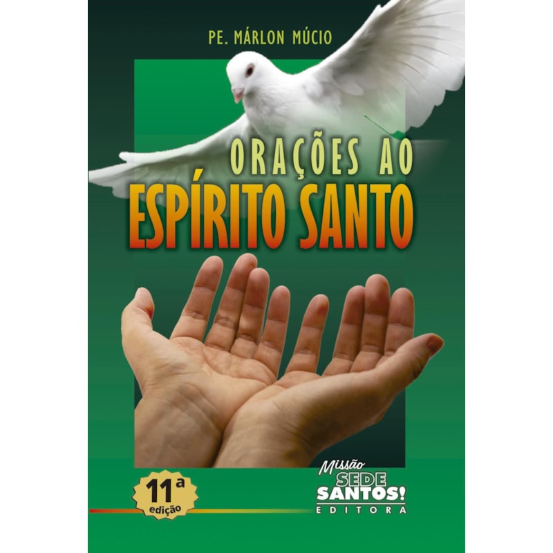 ORAÇÕES AO ESPÍRITO SANTO 1