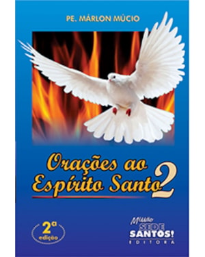 ORAÇÕES AO ESPIRITO SANTO 2