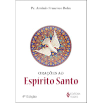 ORAÇÕES AO ESPÍRITO SANTO