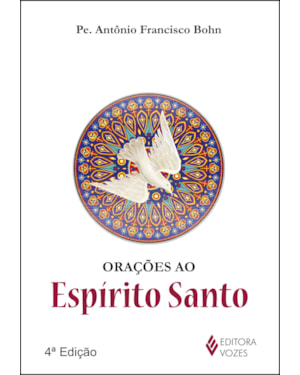ORAÇÕES AO ESPÍRITO SANTO