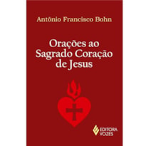 ORAÇÕES AO SAGRADO CORAÇÃO DE JESUS