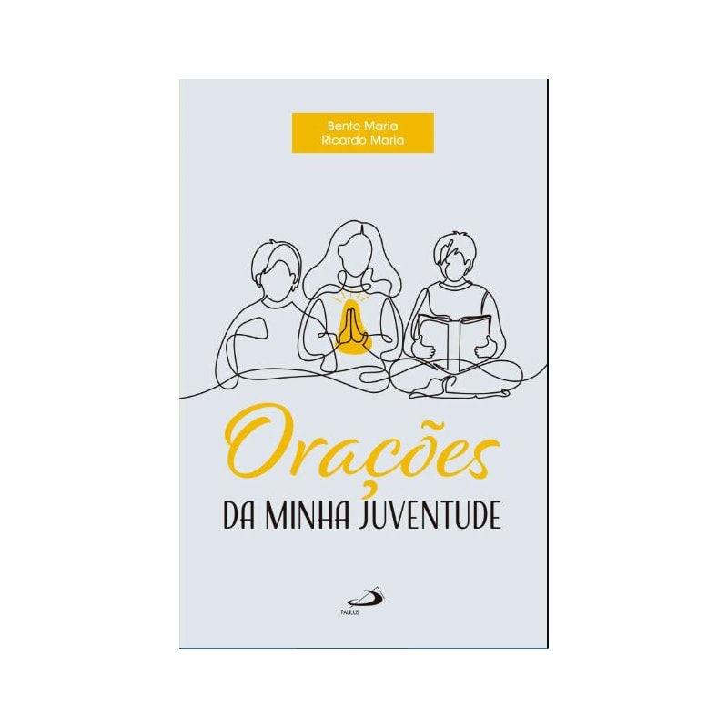 ORAÇÕES DA MINHA JUVENTUDE