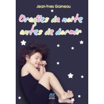 ORAÇÕES DA NOITE ANTES DE DORMIR