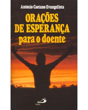 Orações de esperança para o doente