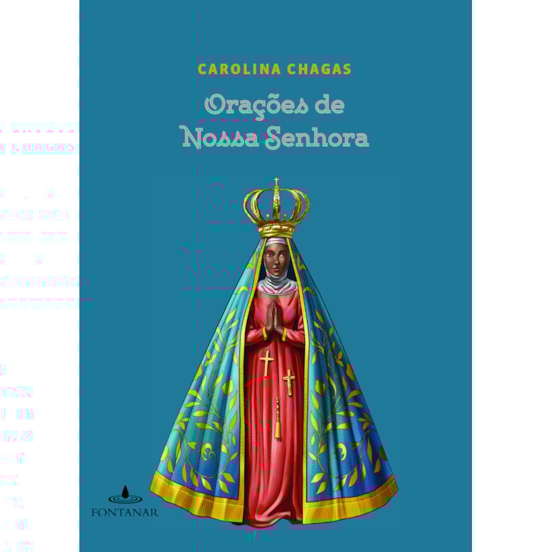 ORAÇÕES DE NOSSA SENHORA