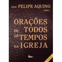 ORACOES DE TODOS OS TEMPOS DA IGREJA
