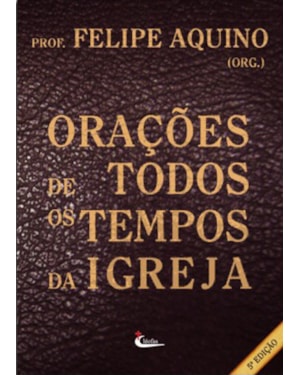 ORACOES DE TODOS OS TEMPOS DA IGREJA