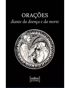 Orações diante da doença de da morte