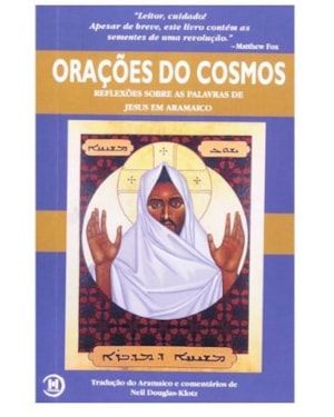 ORAÇÕES DO COSMOS: REFLEXÕES SOBRE AS PALAVRAS DE JESUS EM ARAMAICO