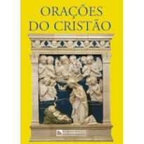 ORAÇÕES DO CRISTÃO