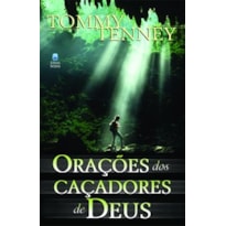 ORAÇÕES DOS CAÇADORES DE DEUS