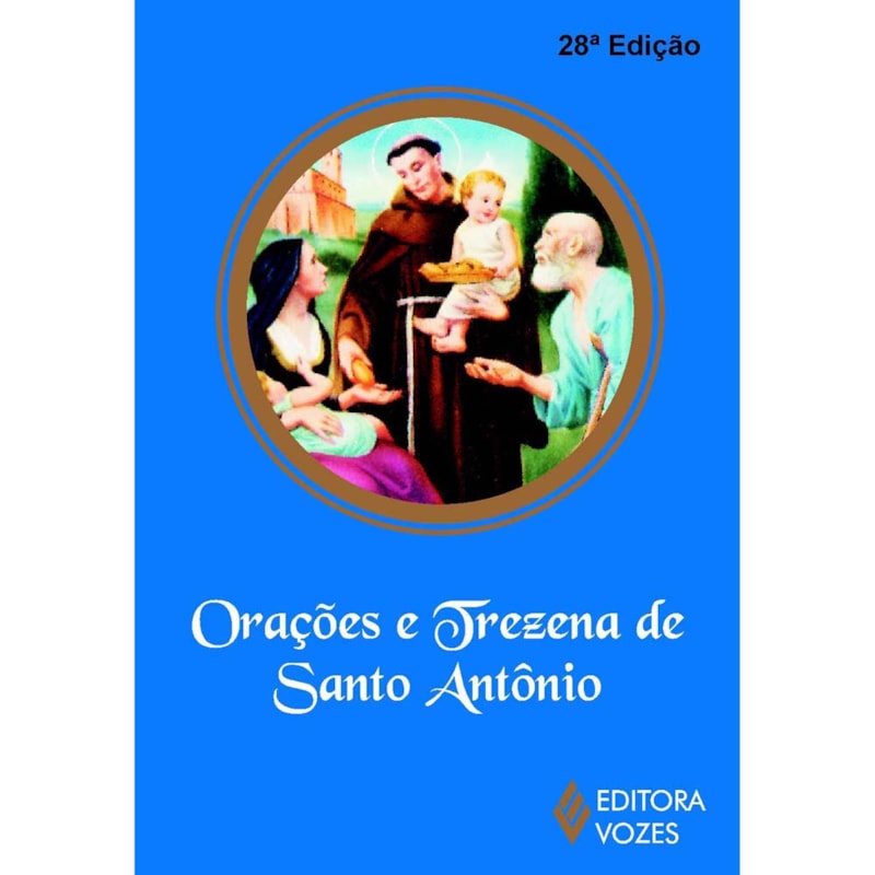 ORAÇÕES E TREZENA DE SANTO ANTÔNIO