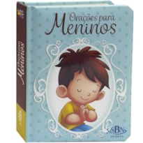 ORAÇÕES PARA OS PEQUENINOS: MENINOS